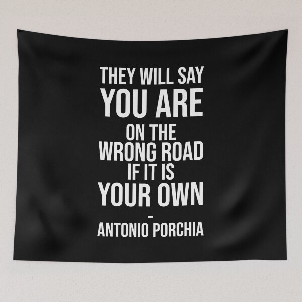 Item preview, Your Road - Porchia quote designed and sold by Philippe Derungs.