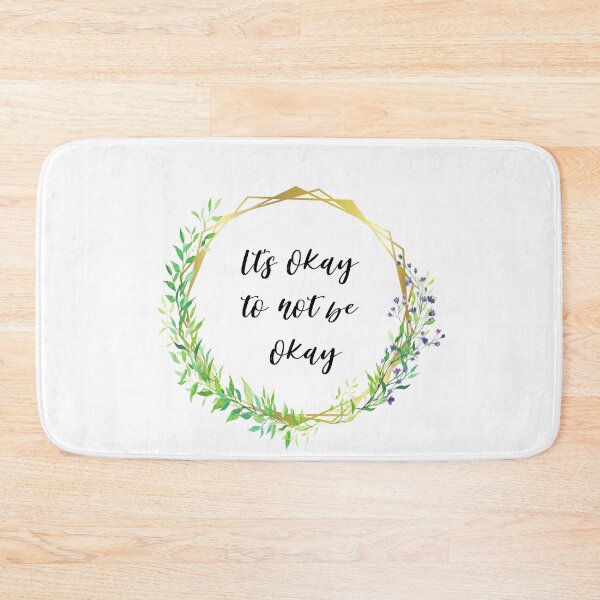 Item preview, Its okay to not be okay designed and sold by AllyShop.