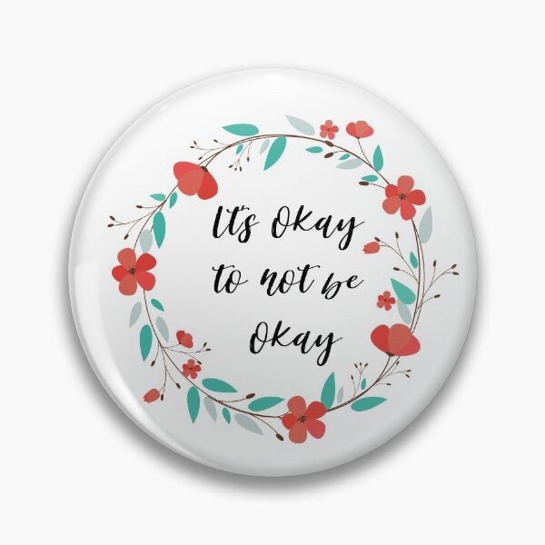 Item preview, Its okay to not be okay designed and sold by AllyShop.