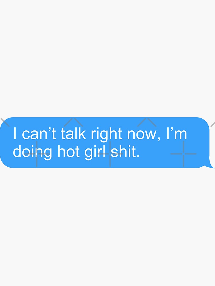 I can’t talk right now, I’m doing hot girl shit by saracreates