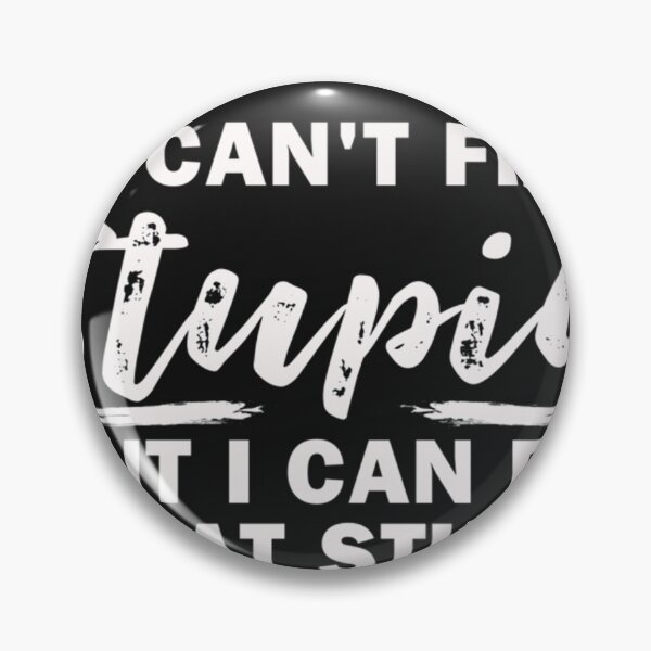 Item preview, I can't fix stupid what stupid does EMT EMS Paramedic designed and sold by SharonBender.