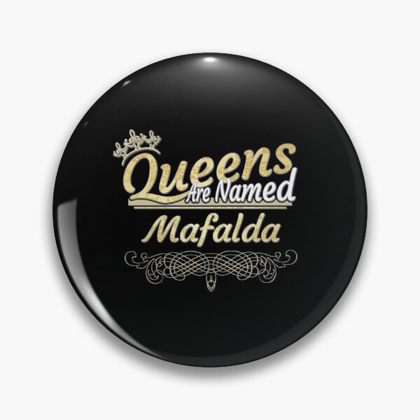 Item preview, Mafalda Name -  Queens Are Named Mafalda designed and sold by MariaLeona.