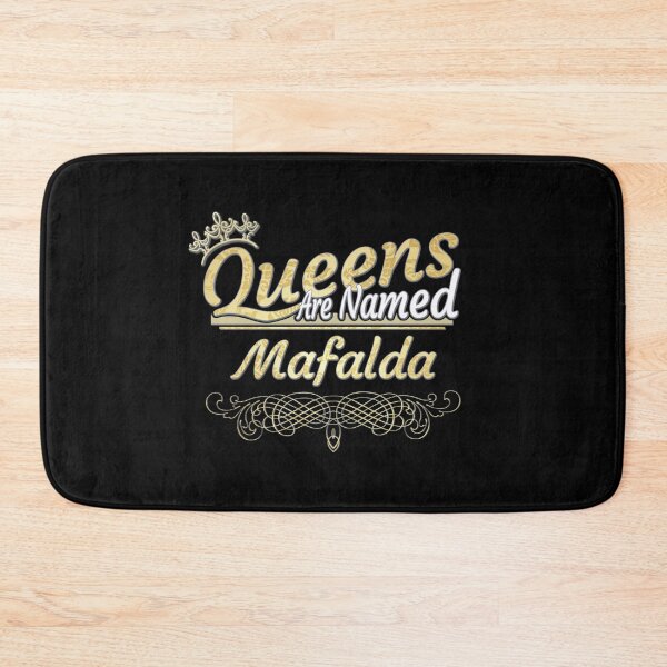 Item preview, Mafalda Name -  Queens Are Named Mafalda designed and sold by MariaLeona.