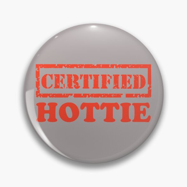 Artikelvorschau, Zertifizierte Hottie entworfen und verkauft von TonsPOD.