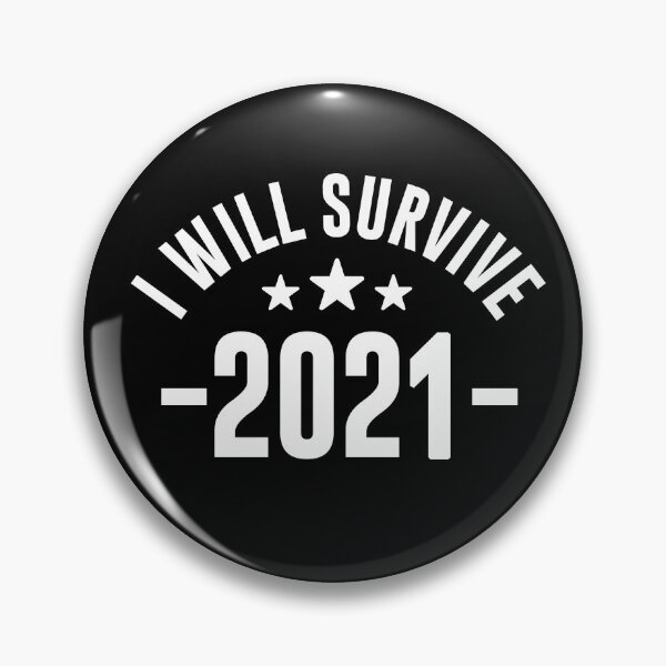Item preview, I will survive 2021 - Funny Survival Gift designed and sold by phassystore.