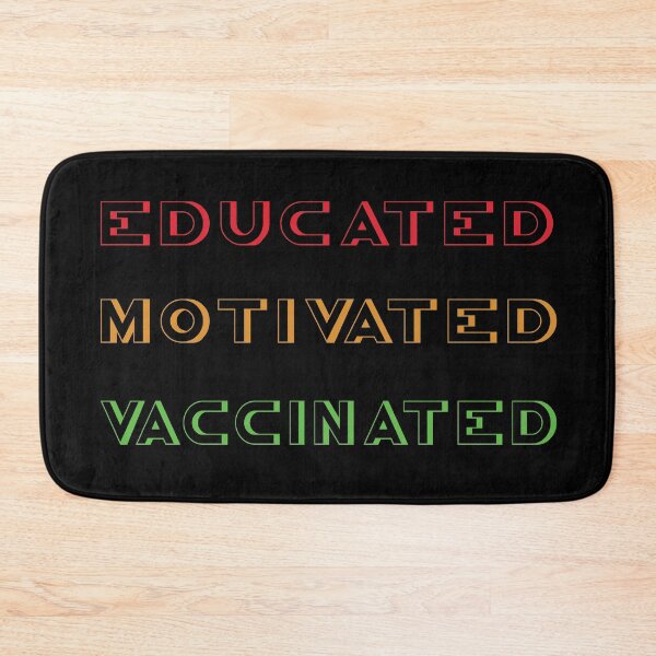 Item preview, Educated Motivated Vaccinated designed and sold by GlamOvira.