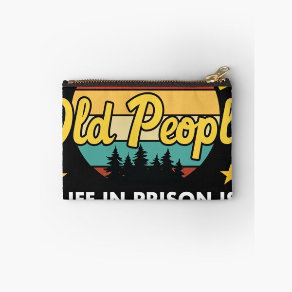 Item preview, Don't Mess With Old People Life in Prison Vintage Senior designed and sold by SharonBender.