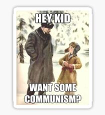 Hey Kid Willst du Kommunismus? Sticker