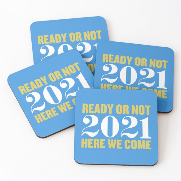 Item preview, Ready or Not Here We Come 2021 designed and sold by ijoshtherefore.
