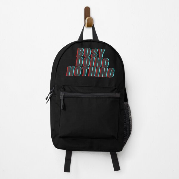 Busy doing nothing Backpack