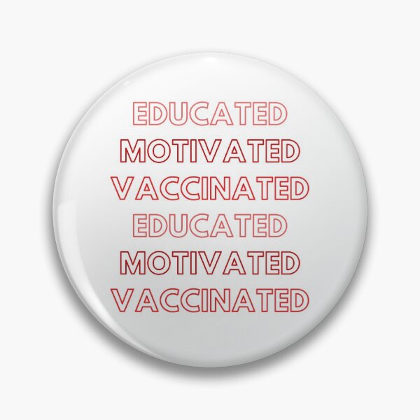Item preview, Copy of  Educated motivated vaccinated 3 designed and sold by cute105.