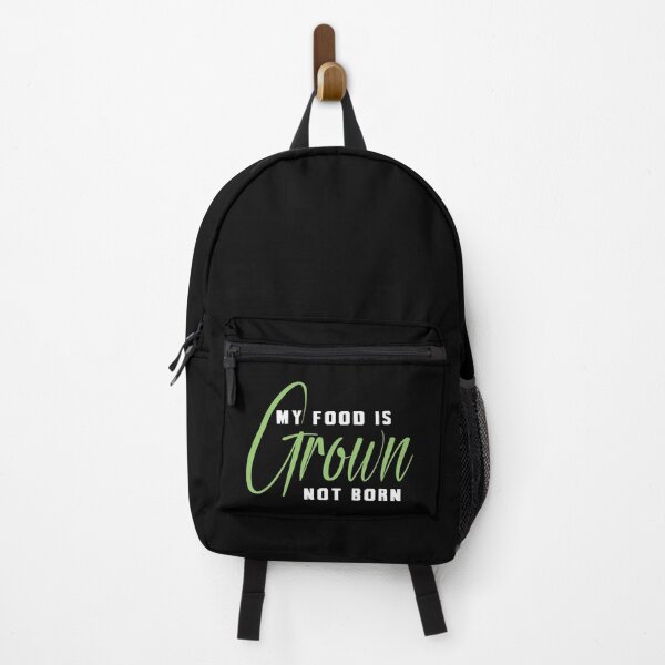 Item preview, My Food Is Grown Not Born designed and sold by SmartStyle.