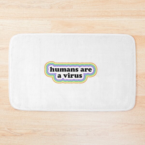 Item preview, humans are a virus quote designed and sold by elizastreet.