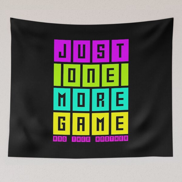 Item preview, Just one more game and then another, funny gaming, gamer gift designed and sold by AS-Shirts.