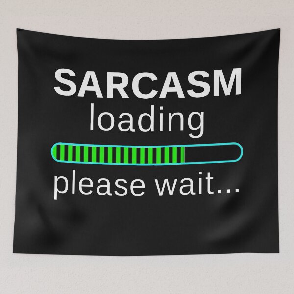 Item preview, Sarcasm loading please wait designed and sold by PeDaNi.