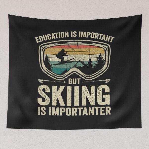Item preview, Education Is Important But Skiing Is Importanter vintage designed and sold by SharonBender.