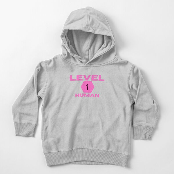 The Level 1 Human Toddler Pullover Hoodie