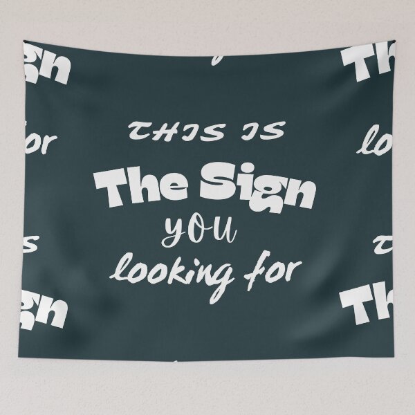 Item preview, This is The Sign You Looking For designed and sold by Branka.