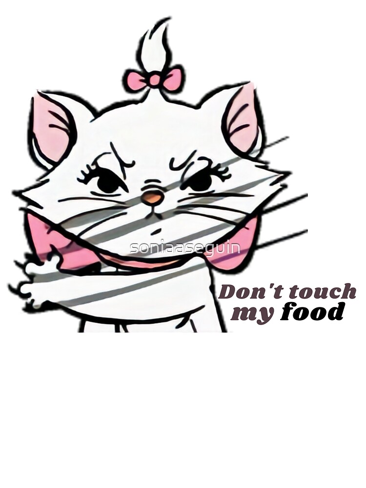 Don\'t touch my food. Marie aristocats cute cat\