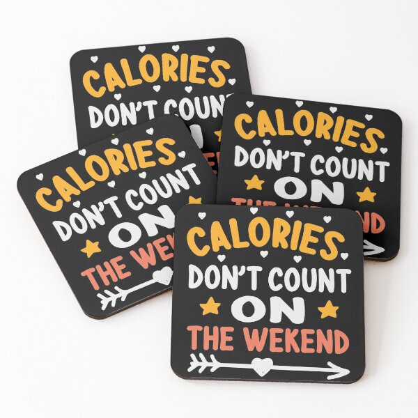Item preview, calories don't count on the weekend designed and sold by goodprints shop.