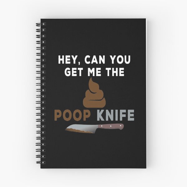 Item preview, Hey Can You Get Me The Poop Knife designed and sold by crimsontreasure.