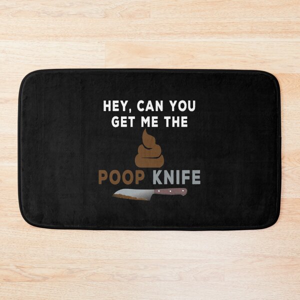 Item preview, Hey Can You Get Me The Poop Knife designed and sold by crimsontreasure.