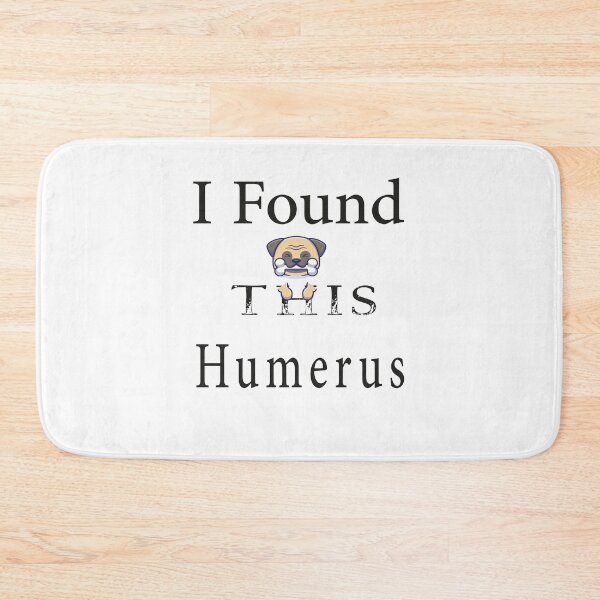 Item preview, I Found This Humerus | Dad Joke Funny Pun Fun Humerous Grandpa Men Women designed and sold by salem19902.
