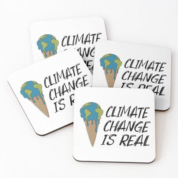 Item preview, Climate Change is Real designed and sold by ktgraphicdesign.