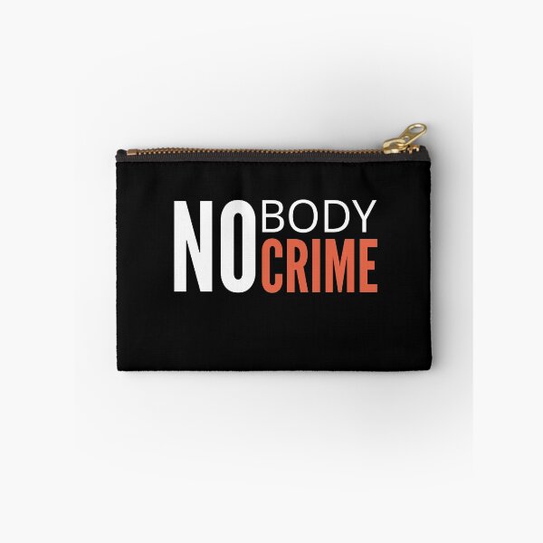 Item preview, No body no crime designed and sold by OlgaZhu.