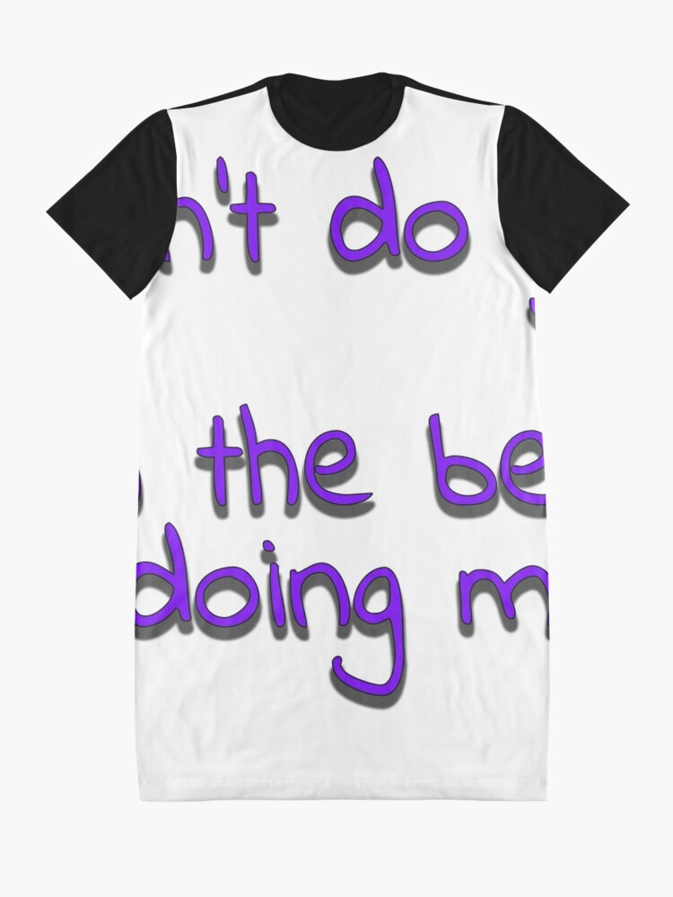 Alternate view of The best me Graphic T-Shirt Dress