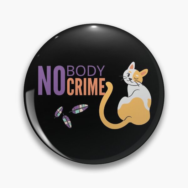 Item preview, No body no crime. Cat version II designed and sold by OlgaZhu.