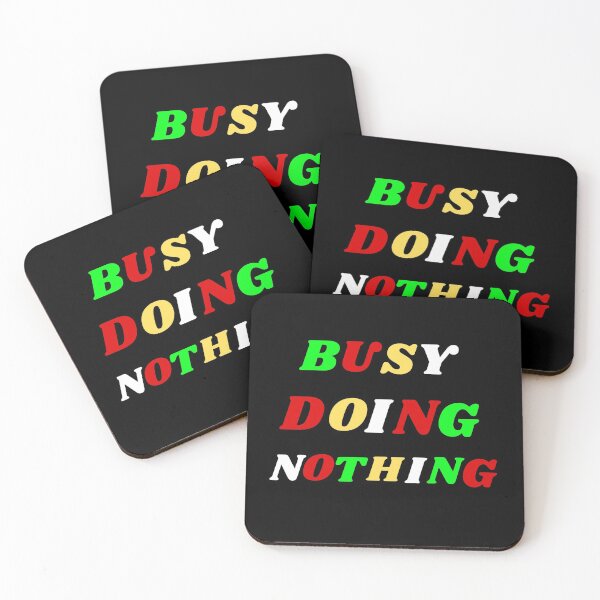 Item preview, Busy Doing Nothing designed and sold by Trendy Design.