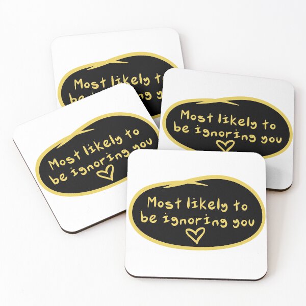 Item preview, Most likely to be ignoring you funny illustrated saying designed and sold by TylaSkye.