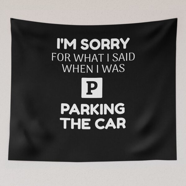 Item preview, Parking a car saying designed and sold by ElBeDesigns.