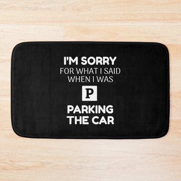 Item preview, Parking a car saying designed and sold by ElBeDesigns.