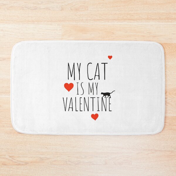 Item preview, my cat is my valentine - LOVE - VALENTINES - CAT LOVER  designed and sold by Tropical Blood.