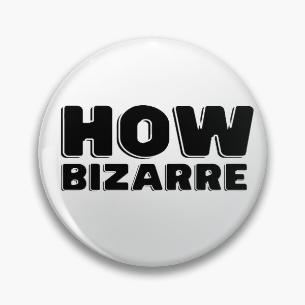 Item preview, How Bizarre designed and sold by DamaliePierre.