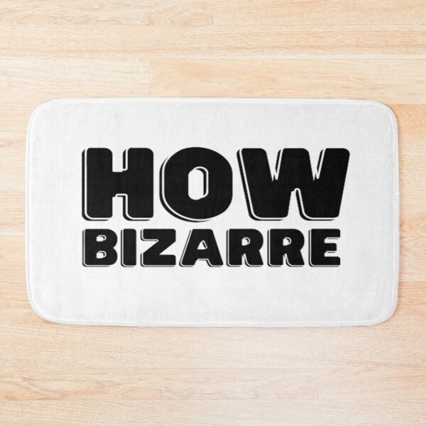 Item preview, How Bizarre designed and sold by DamaliePierre.