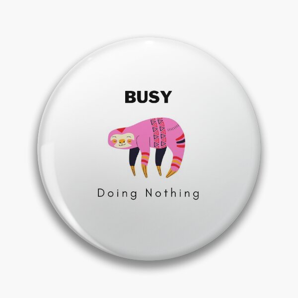 Item preview, Busy Doing Nothing - Sloth life -  gift ideas - funny t-shirt  designed and sold by MDclothingshop.