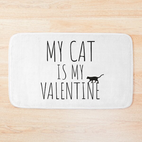 Item preview, BE MY VALENTINE - MY CAT IS MY VALENTINES - LOVE - CAT LOVER  designed and sold by Tropical Blood.