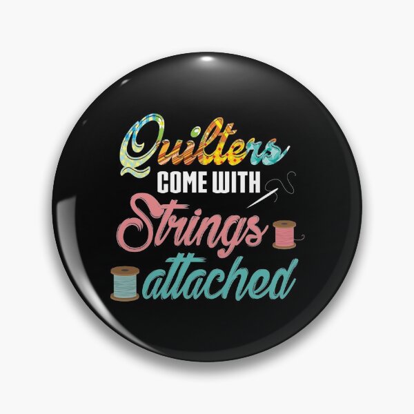 Item preview, Quilters Strings Attached Pun Sewing Quilting designed and sold by Charles Brian.