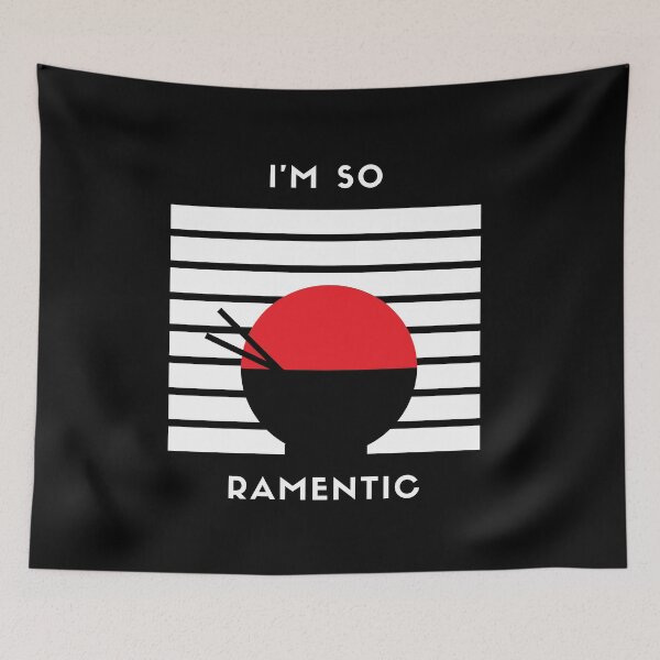 Item preview, I'm So Ramentic designed and sold by jpremiumdesigns.