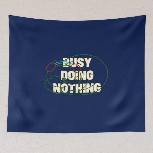 Item preview, Busy Doing Nothing designed and sold by pal-s.