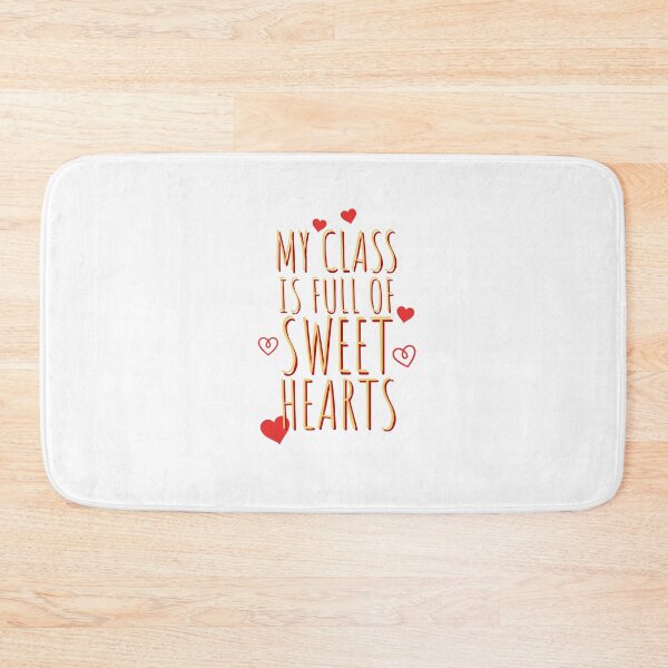 Item preview, BEST TEACHER - MY CLASS IS FULL OF SWEET HEARTS - HEARTS - TEACHERS designed and sold by Tropical Blood.
