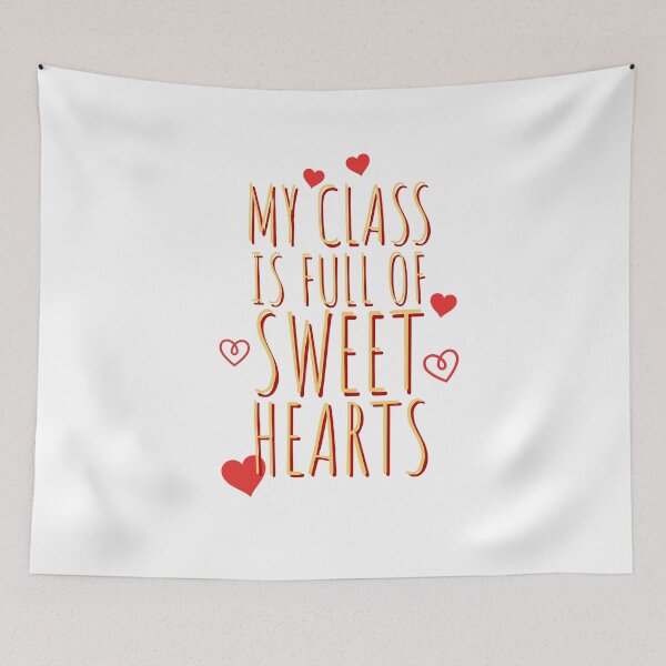 Item preview, BEST TEACHER - MY CLASS IS FULL OF SWEET HEARTS - HEARTS - TEACHERS designed and sold by Tropical Blood.