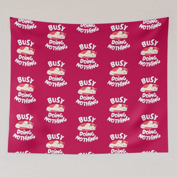 Item preview, Busy Doing Nothing designed and sold by Joy Poddar.