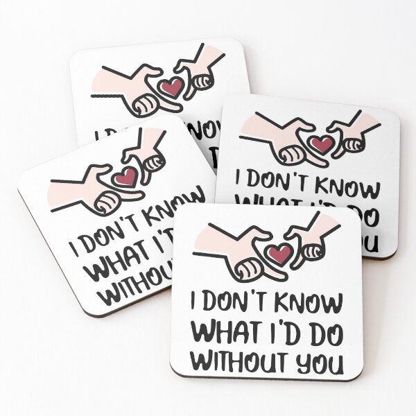 Item preview, What I d Do Without You designed and sold by Gevover.