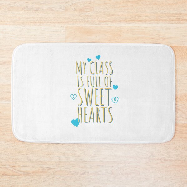 Item preview, TEACHER - BEST TEACHERS - MY CLASS IS FULL OF SWEET HEARTS - SWEET HEART. designed and sold by Tropical Blood.