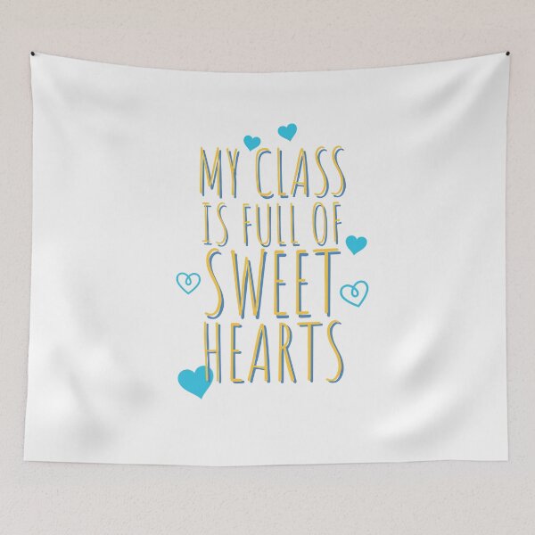 Item preview, TEACHER - BEST TEACHERS - MY CLASS IS FULL OF SWEET HEARTS - SWEET HEART. designed and sold by Tropical Blood.