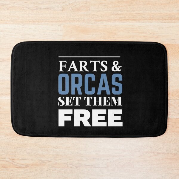 Item preview, Farts and orcas set them free designed and sold by Whiimsical.